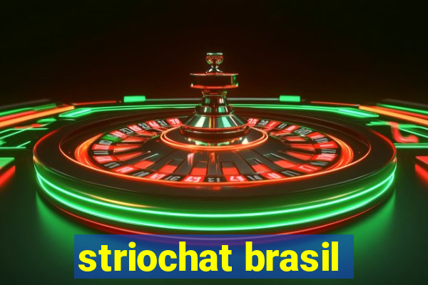 striochat brasil